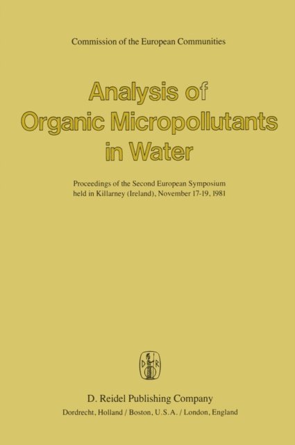G. Angeletti, A. Bjorseth - Analysis of Organic Micropollutants in Water, E-bok