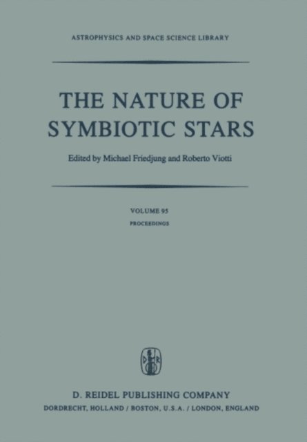 Roberto Viotti, M. Friedjung - Nature of Symbiotic Stars, E-bok
