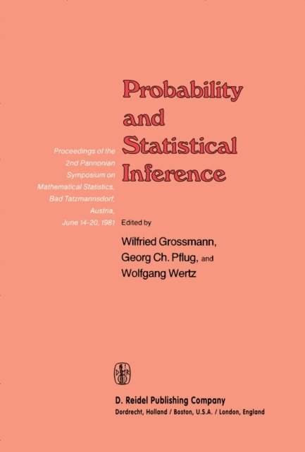 Wolfgang Wertz, Georg Ch. Pflug, Wilfried Grossmann - Probability and Statistical Inference, E-bok