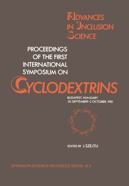 J. Szejtli - Proceedings of the First International Symposium on Cyclodextrins, E-bok