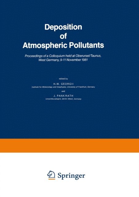 J. Pankrath, H.W. Georgii - Deposition of Atmospheric Pollutants, E-bok