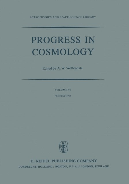A.W. Wolfendale - Progress in Cosmology, E-bok