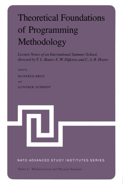 Gunther Schmidt, M. Broy - Theoretical Foundations of Programming Methodology, E-bok