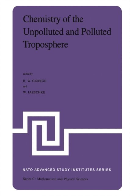 W. Jaeschke, H.W. Georgii - Chemistry of the Unpolluted and Polluted Troposphere, E-bok
