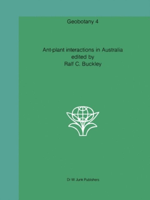 R.P. Buckley - Ant-plant interactions in Australia, E-bok