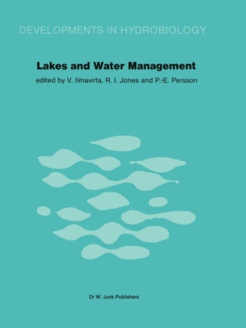 P.-E. Persson, R.I. Jones, V. Ilmavirta - Lakes and Water Management, E-bok