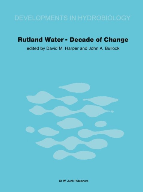 J.A. Bullock, David M. Harper - Rutland Water - Decade of Change, E-bok