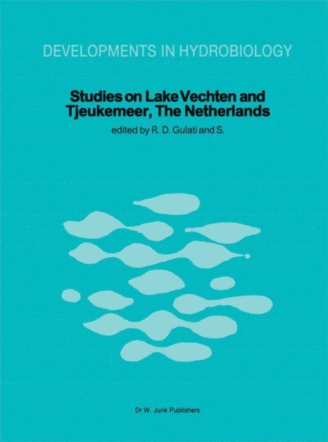 S. Parma, Ramesh D. Gulati - Studies on Lake Vechten and Tjeukemeer, The Netherlands, E-bok