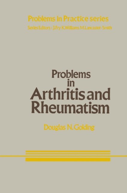 D.N. Golding - Problems in Arthritis and Rheumatism, E-bok
