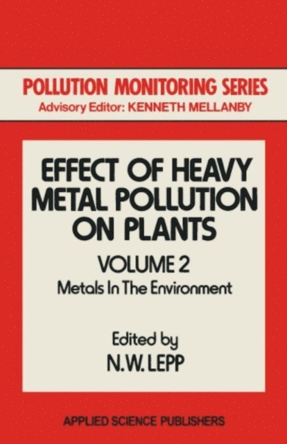 N. W. Lepp - Effect of Heavy Metal Pollution on Plants, E-bok