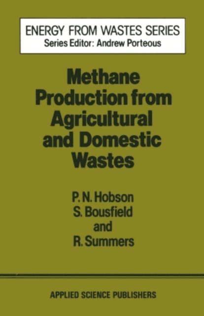 Hobson - Methane Production from Agricultural and Domestic Wastes, E-bok