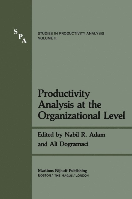 Ali Dogramaci, Nabil R. Adam - Productivity Analysis at the Organizational Level, E-bok
