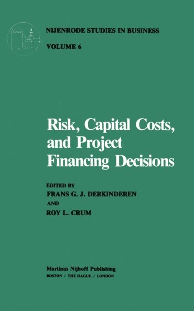 R.L. Crum, F.G.J. Derkinderen - Risk, Capital Costs, and Project Financing Decisions, E-bok