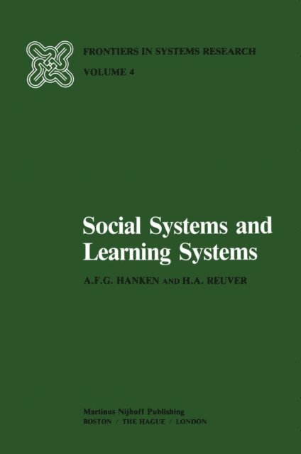 H.A. Reuver, A.F.G. Hanken - Social Systems and Learning Systems, E-bok