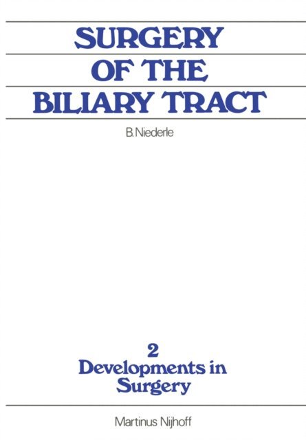 B. Niederle - Surgery of the Biliary Tract, E-bok