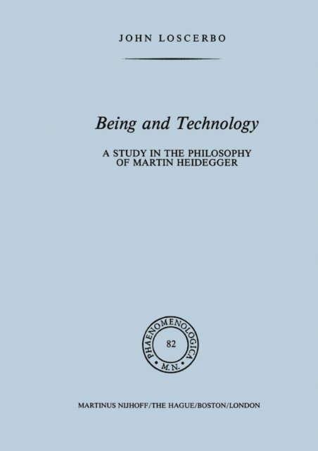 John Loscerbo - Being and Technology, E-bok