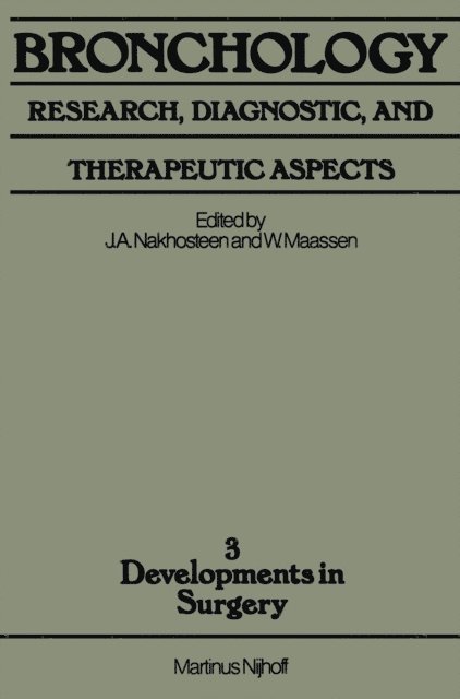W. Maassen, J.A. Nakhosteen - Bronchology: Research, Diagnostic, and Therapeutic Aspects, E-bok