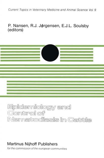 E.J.L. Soulsby, R.J. Jorgensen, P. Nansen - Epidemiology and Control of Nematodiasis in Cattle, E-bok
