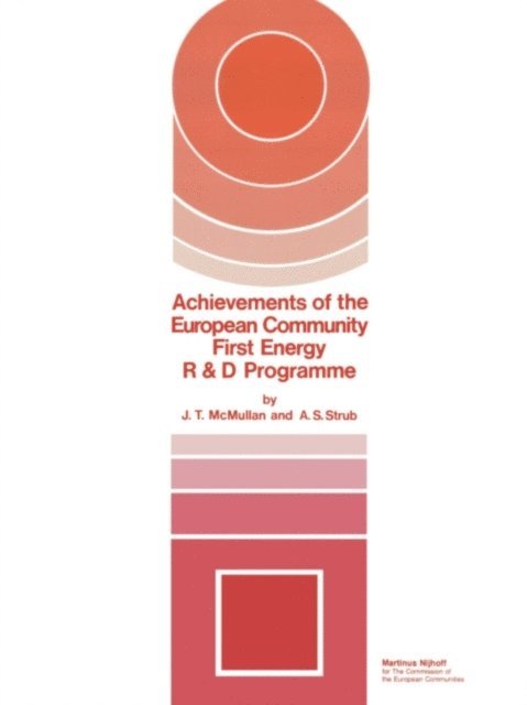 A. Strub, J.T. McMullan - Achievements of The European Community First Energy R & D Programme, E-bok
