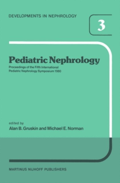 M.E. Norman, A.B. Gruskin - Pediatric Nephrology, E-bok. Tillgänglighet: Lägg i varukorg