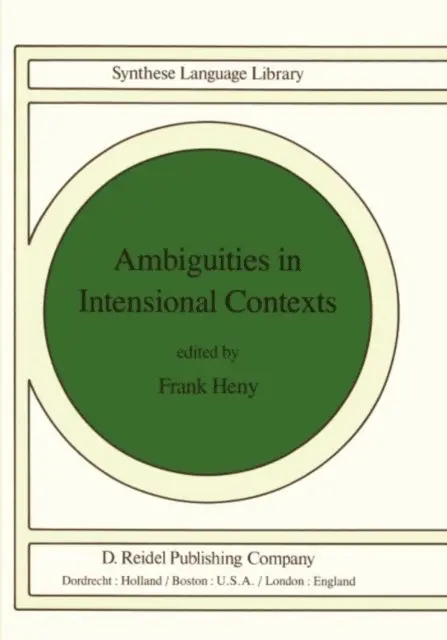 F. Heny - Ambiguities in Intensional Contexts, E-bok. Tillgänglighet: Lägg i varukorg