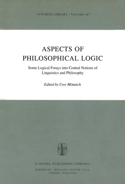Uwe Monnich - Aspects of Philosophical Logic, E-bok