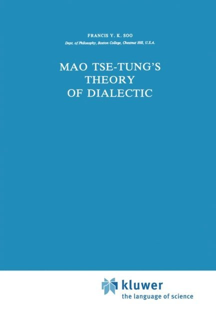 F.Y.K. Soo - Mao Tse-Tung's Theory of Dialectic, E-bok