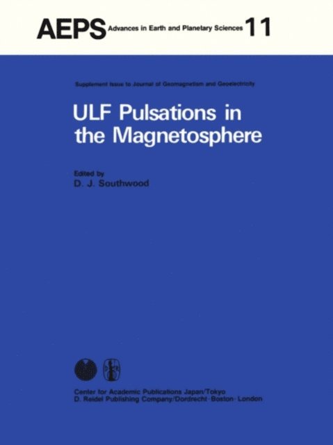 D.J. Southwood - ULF Pulsations in the Magnetosphere, E-bok