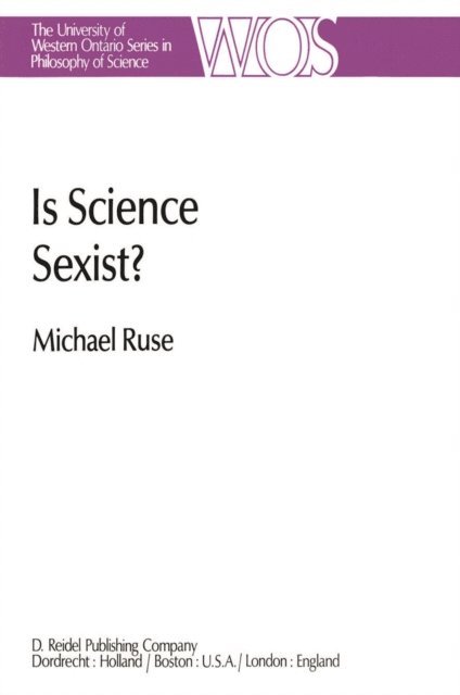 M. Ruse - Is Science Sexist?, E-bok
