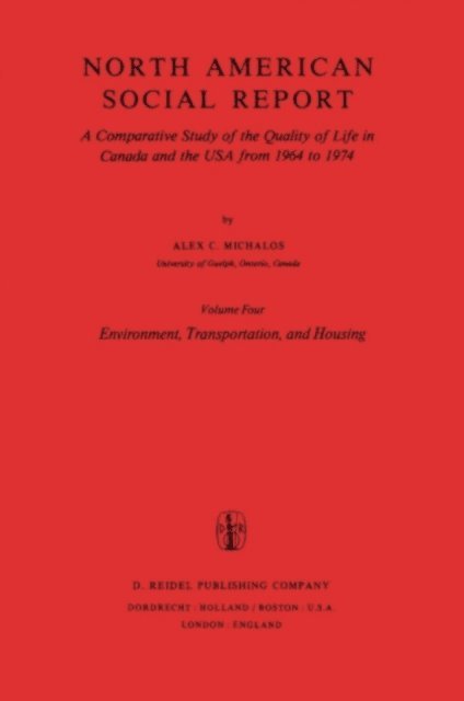 Alex C. Michalos - Environment, Transportation, and Housing, E-bok