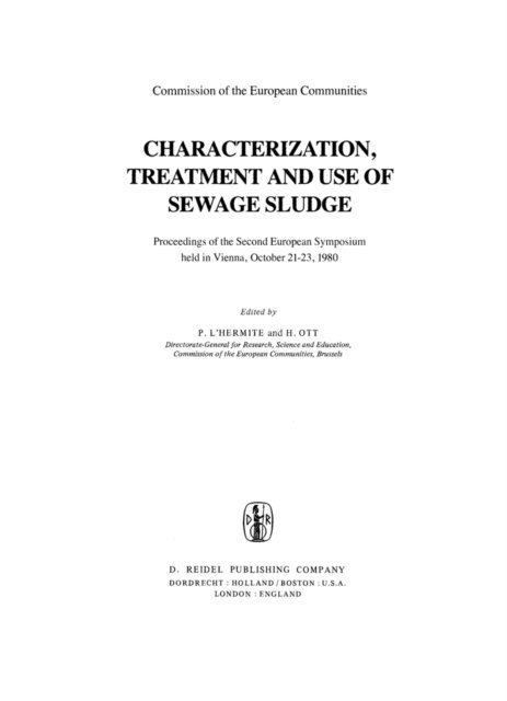 H. Ott, P. L'Hermite - Characterization, Treatment and Use of Sewage Sludge, E-bok