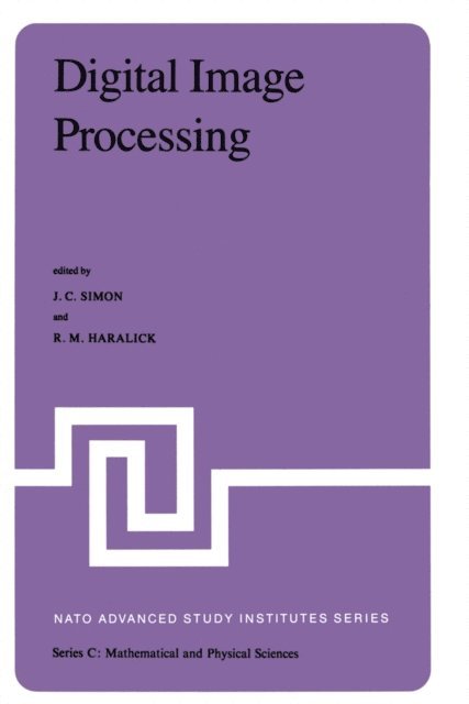 R. Haralick, J.C. Simon - Digital Image Processing, E-bok