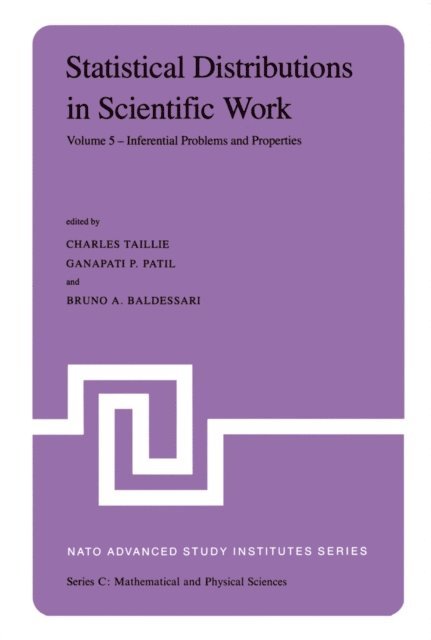 Bruno A. Baldessari, Ganapati P. Patil, Charles Taillie - Statistical Distributions in Scientific Work, E-bok