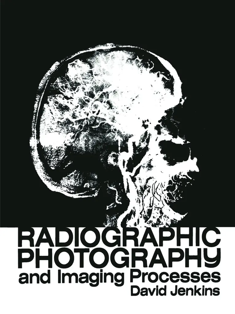 D.J. Jenkins - Radiographic Photography and Imaging Processes, Häftad. Tillgänglighet: Lägg i varukorg
