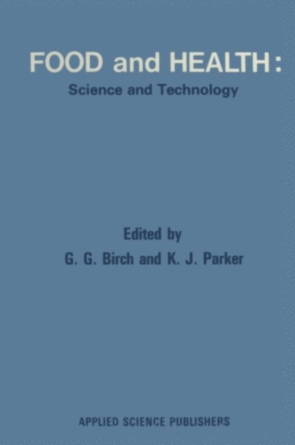 K. J. Parker, G. G. Birch - Food and Health: Science and Technology, E-bok
