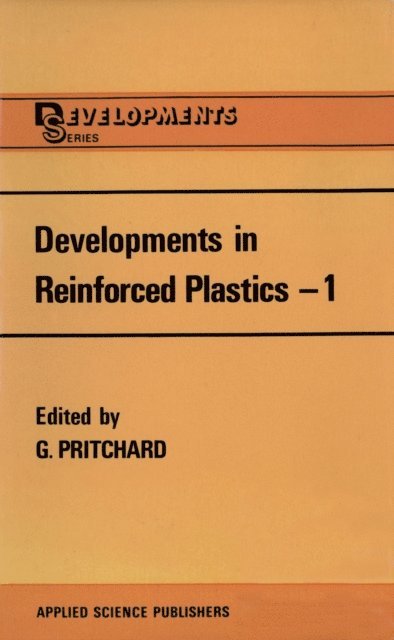 G. Pritchard - Developments in Reinforced Plastics, E-bok