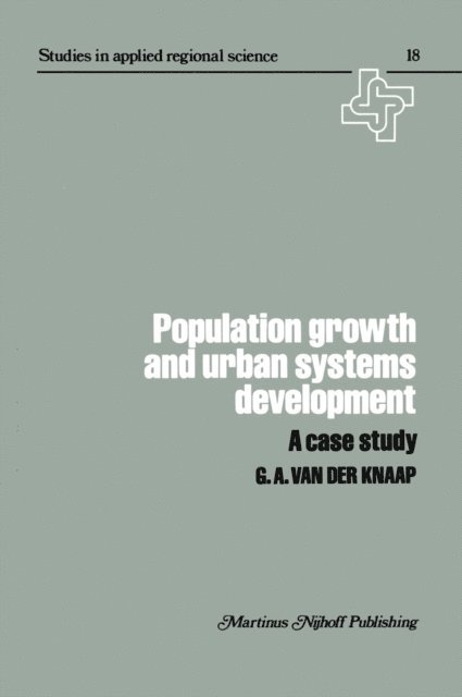 G.A. van der Knapp - Population Growth and Urban Systems Development, E-bok