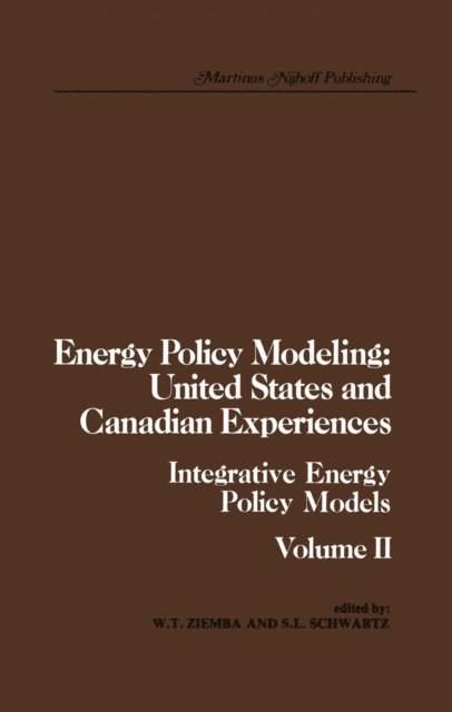 S.L. Schwartz, W.T. Ziemba - Energy Policy Modeling: United States and Canadian Experiences, E-bok