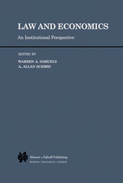 A.A. Schmid, Warren J. Samuels - Law and Economics, E-bok