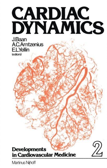 E.L. Yellin, A.C. Arntzenius, J. Baan - Cardiac Dynamics, E-bok