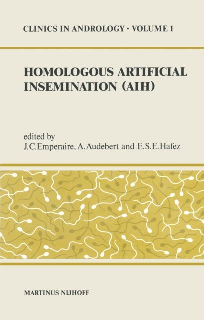 E.S. Hafez, A. Audebert, J.C. Emperaire - Homologous Artificial Insemination (AIH), E-bok