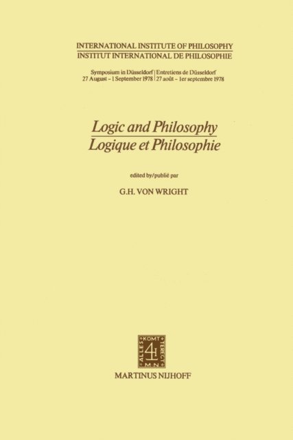 G.H. Von Wright - Logic and Philosophy / Logique et Philosophie, E-bok