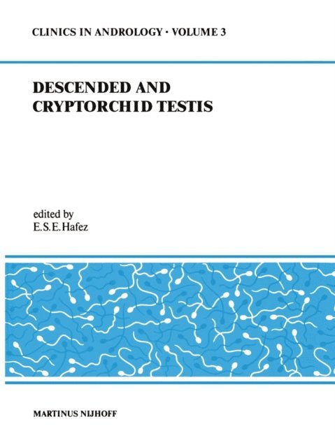 E.S. Hafez - Descended and Cryptorchid Testis, E-bok
