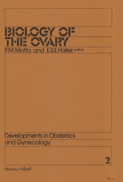 E.S. Hafez, P. Motta - Biology of the Ovary, E-bok