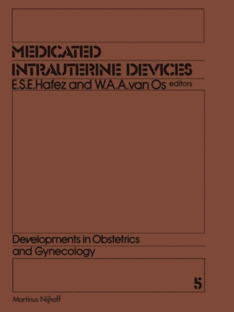 W.A. van Os, E.S. Hafez - Medicated Intrauterine Devices, E-bok