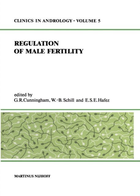 E.S. Hafez, W.B. Schill, G.R. Cunningham - Regulation of Male Fertility, E-bok