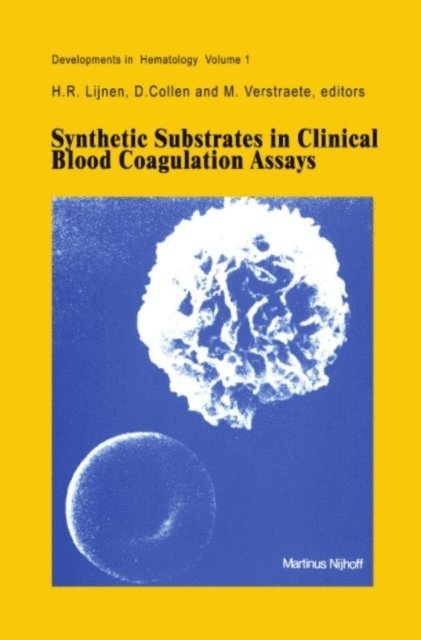 H.R. Lijnen - Synthetic Substrates in Clinical Blood Coagulation Assays, E-bok