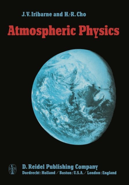 H.-R. Cho, Julio V. Iribarne - Atmospheric Physics, E-bok