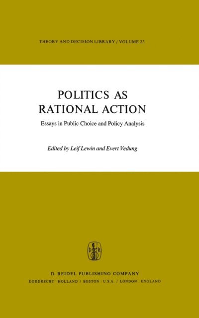 E. Vedung, L. Lewin - Politics as Rational Action, E-bok