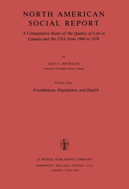 Alex C. Michalos - North American Social Report, E-bok